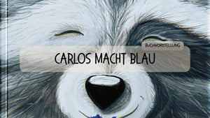 Buchvorstellung: „Carlos macht BLAU“ – Ein bilinguales Wendebuch voller Fantasie und Ruhe