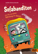 Sofabanditen oder Die verrückte Befreiung der Hühner: Roman