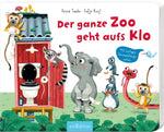 Der ganze Zoo geht aufs Klo: Mit lustigen Verwandlungsseiten