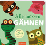 Alle müssen gähnen Mit großen Klappen 9783845865959 ArsEdition GmbH (1)