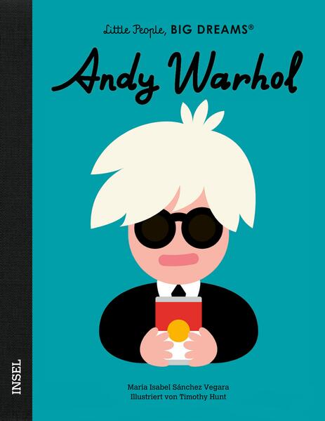Andy Warhol Little People, Big Dreams. Deutsche Ausgabe | Kind María Isabel Sánchez Vegara 9783458644026 Insel Verlag (1)