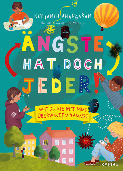 Ängste hat doch jeder! – Wie du sie mit Mut überwinden kannst Kinderbuch zum Umgang mit Ängsten und Sorgen, von  Karibu (1)