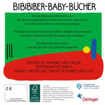 BiBiBiber hat da mal 'ne Frage. Warum können Babys nix? Farbe & Kontrast Ein Baby-Experimentier-Buch für Kinder von 0-12 ...