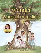 Das Wunder aus der Wunschbaumklinik Das Bilderbuch über eine Kinderwunschreise von Ann Anna Adamyan 9783960965602 CE Comm...