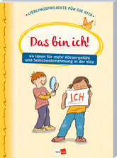 Das bin ich! 44 Ideen für mehr Körpergefühl und Selbstwahrnehmu 9783960462972 Klett Kita GmbH (1)