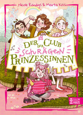 Der Club der schrägen Prinzessinnen Witzig erzählt, leicht zu lesen und mit vielen Bil Nicole Röndigs 9783833910548 Baumh...