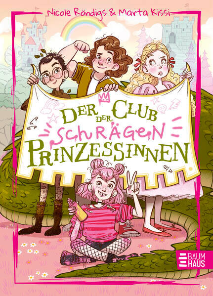 Der Club der schrägen Prinzessinnen Witzig erzählt, leicht zu lesen und mit vielen Bil Nicole Röndigs 9783833910548 Baumh...