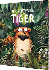 Der achtsame Tiger 1: Der achtsame Tiger Przemyslaw Wechterowicz 9783551523723 Carlsen Verlag GmbH (1)