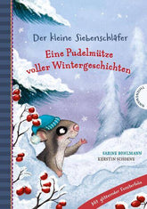 Der kleine Siebenschläfer: Eine Pudelmütze voller Wintergeschichten Vorlesebuch mit Fensterstickern Sabine Bohlmann Thien...