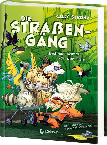 Die Straßengäng (Band 3) - Hochmut kommt vor der Falle Flo & Co. müssen sich einem neuen Gegner entgegens Cally Stronk Lo...