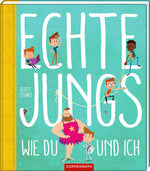Echte Jungs wie du und ich Scott Stuart 9783649645306 Coppenrath Verlag GmbH & Co. KG (1)