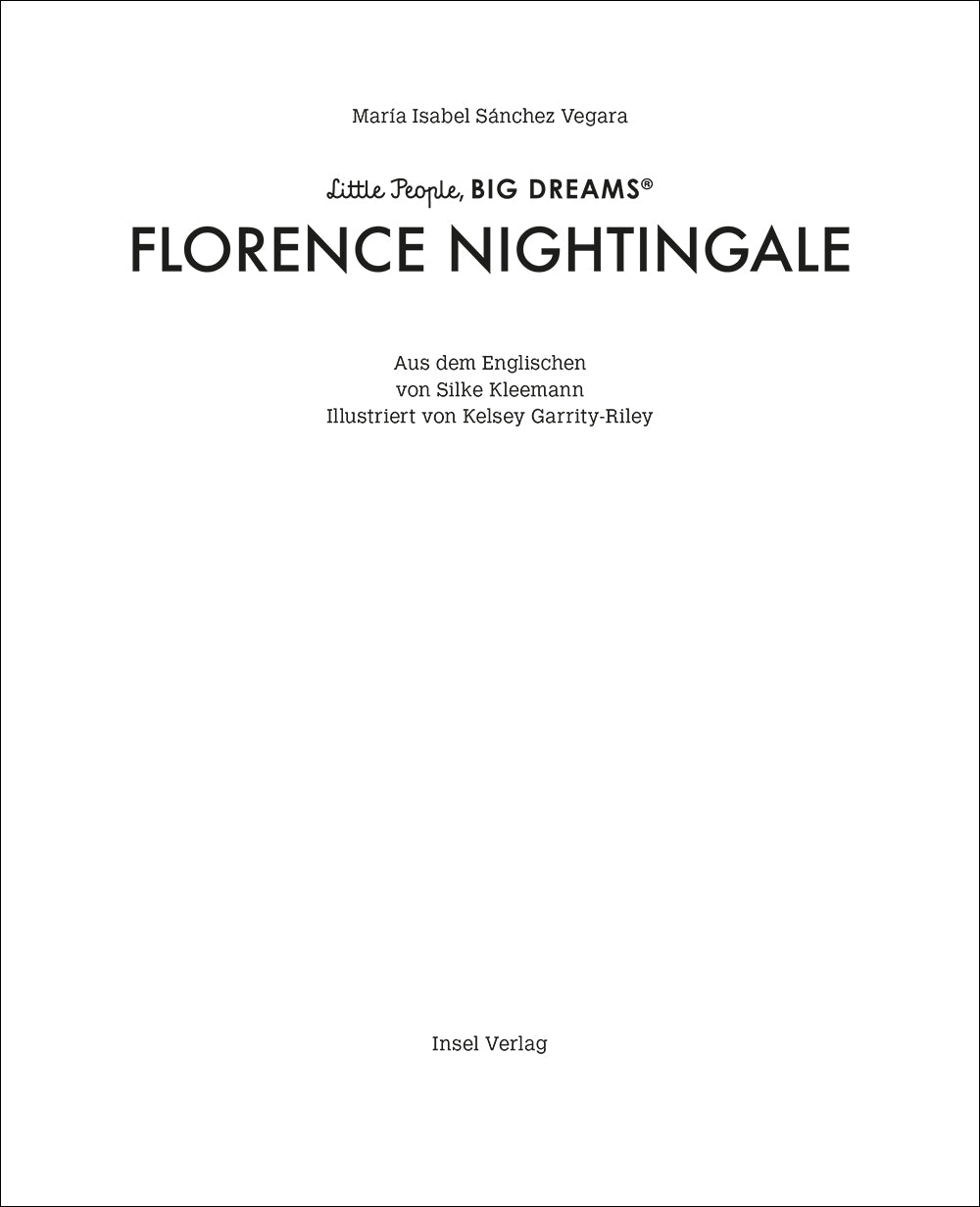Florence Nightingale Little People, Big Dreams. Deutsche Ausgabe | Kind María Isabel Sánchez Vegara 9783458644057 Insel V...