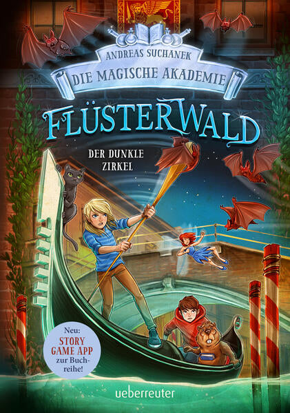 Flüsterwald - Die magische Akademie. Der dunkle Zirkel (Flüsterwald, Bd. III-2) Andreas Suchanek 9783764152802 (1)