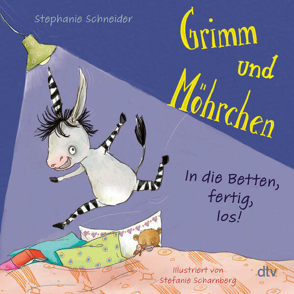 Grimm und Möhrchen – In die Betten, fertig, los! Ein Zesel-Pappbilderbuch zum Schlafengehen für Kin Stephanie Schneider d...