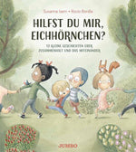 Hilfst du mir, Eichhörnchen? 13 kleine Geschichten über Zusammenhalt und das Mi Susanna Isern 9783833747991 Jumbo Neue Me...