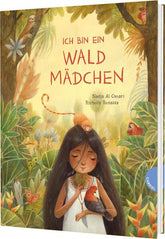 Ich bin ein Waldmädchen Poetisches Bilderbuch zum Verschenken für Jung und Nadia Al Omari 9783522306669 (1)