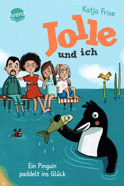 Jolle und ich (3). Ein Pinguin paddelt ins Glück Ein frech-chaotisches Abenteuer ab 9 Katja Frixe 9783401606323 (1)