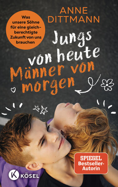 Jungs von heute, Männer von morgen Was unsere Söhne für eine gleichberechtigte Zukunf Anne Dittmann 9783466312313 (1)