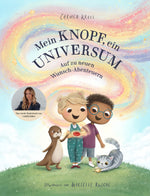 Mein Knopf, ein Universum: Auf zu neuen Wunsch-Abenteuern von Carmushka Carmen Kroll 9783960965121 CE Community Editions ...