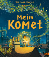 Mein Komet Vierfarbiges Bilderbuch. Umschlag in Feinleinen-Ha Joe Todd-Stanton 9783407759214 Verlagsgruppe Beltz (1)