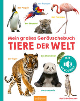 Mein großes Geräuschebuch – Tiere der Welt Mit 49 Sounds 9783845865089 ArsEdition GmbH (3)