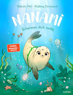 Nanami – Schwimm dich mutig Liebevolles Bilderbuch zum Thema Mut ab 4 Jahren m Nathalie Pohl 9783961295166 Karibu (1)