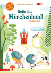 Rette das Märchenland! - Ein ganz besonderes Du-entscheidest-selbst-Abenteuer Sylvie Misslin 9783219120516 Annette Betz i...