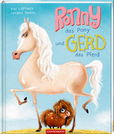 Ronny, das Pony, und Gerd, das Pferd Kai Lüftner 9783649623861 Coppenrath Verlag GmbH & Co. KG (1)