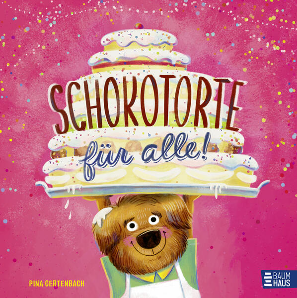 Schokotorte für alle! Ein Bilderbuch über Zusammenhalt, Optimismus und g Pina Gertenbach 9783833909719 Baumhaus Verlag (1)