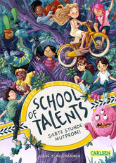 School of Talents 7: Siebte Stunde: Mutprobe! Silke Schellhammer 9783551654939 Carlsen Verlag GmbH (1)