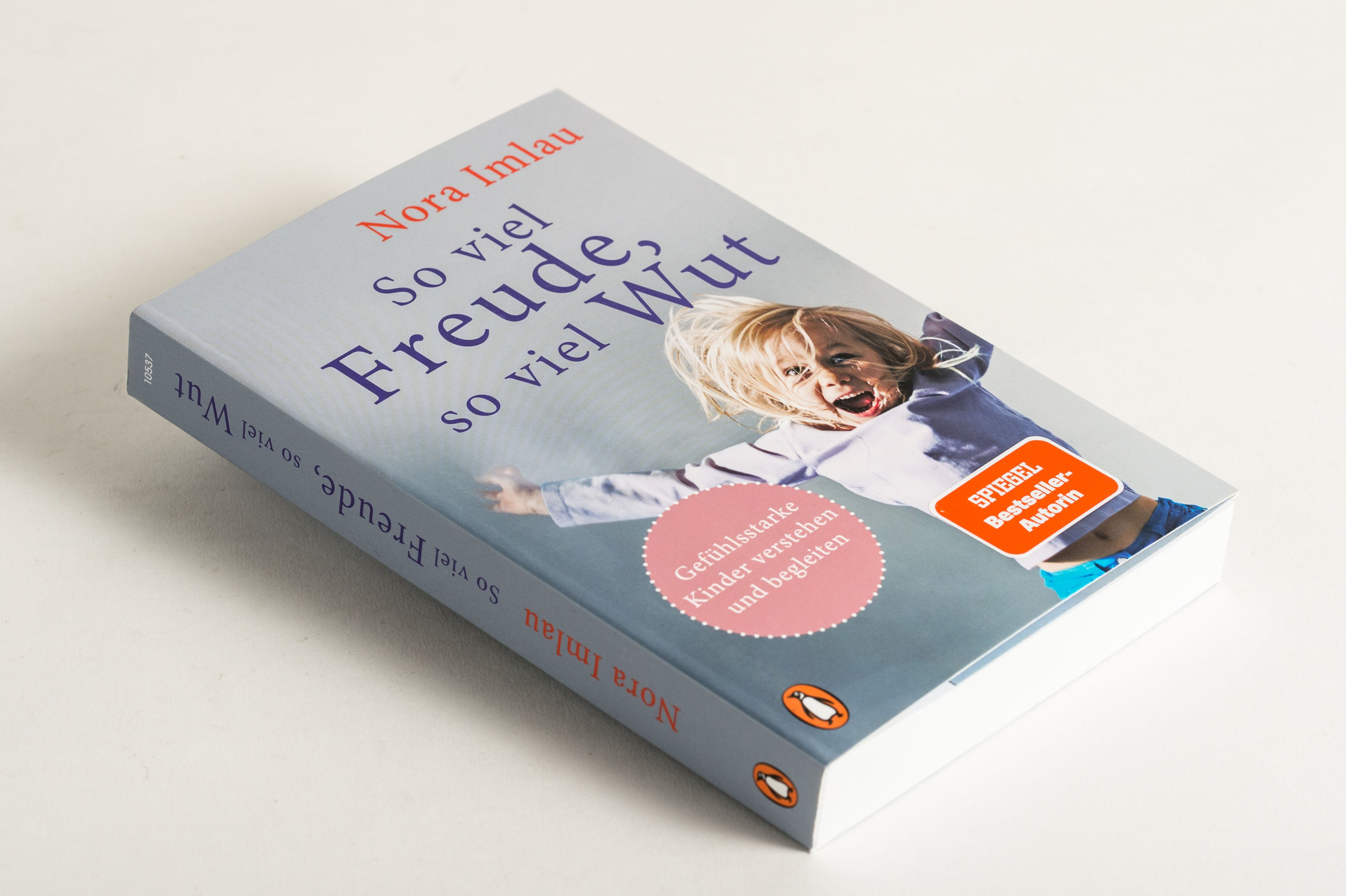 So viel Freude, so viel Wut Gefühlsstarke Kinder verstehen und begleiten - Mit Nora Imlau 978-3328105374 Penguin Verlag (4)