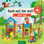 Such mal, hör mal! Mein Tag Mit 25 Sounds 9783845859361 ArsEdition GmbH (3)