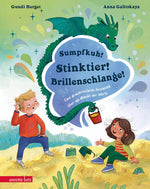 Sumpfkuh! Stinktier! Brillenschlange! Eine drachenstarke Geschichte über die Macht der W Gundi Herget 9783219120776 Annet...