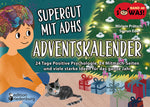 Supergut mit ADHS – Adventskalender: 24 Tage Positive Psychologie, 24 Mitmach-Seiten und viele stark Sigrun Eder edition ...