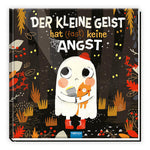 Trötsch Vorlesebuch Der kleine Geist hat (fast) keine Angst Vorlesebuch Kinderbuch Geschichtenbuch 9783988021632 Trötsch ...