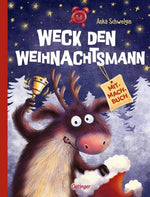 Weck den Weihnachtsmann Ein Mitmachbuch Anka Schwelgin 9783751205610 Friedrich Oetinger GmbH (1)