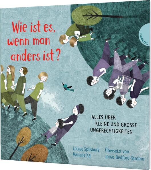 Weltkugel 4: Wie ist es, wenn man anders ist? Alles über kleine und große Ungerechtigkeiten | Gr Louise Spilsbury (1)