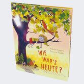 Wie war’s heute? Eine Geschichte über all die Erlebnisse und Gefühl Susanne Straßer 9783446282629 Carl Hanser Verlag GmbH...