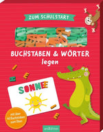 Zum Schulstart – Buchstaben & Wörter legen Mit über 40 Buchstaben zum Üben 9783845860534 ArsEdition GmbH (1)