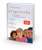 artgerecht – Das andere Schulkinder-Buch Selbstständigkeit fördern – Gut durch den Schulall Nicola Schmidt 978-3-46631173...