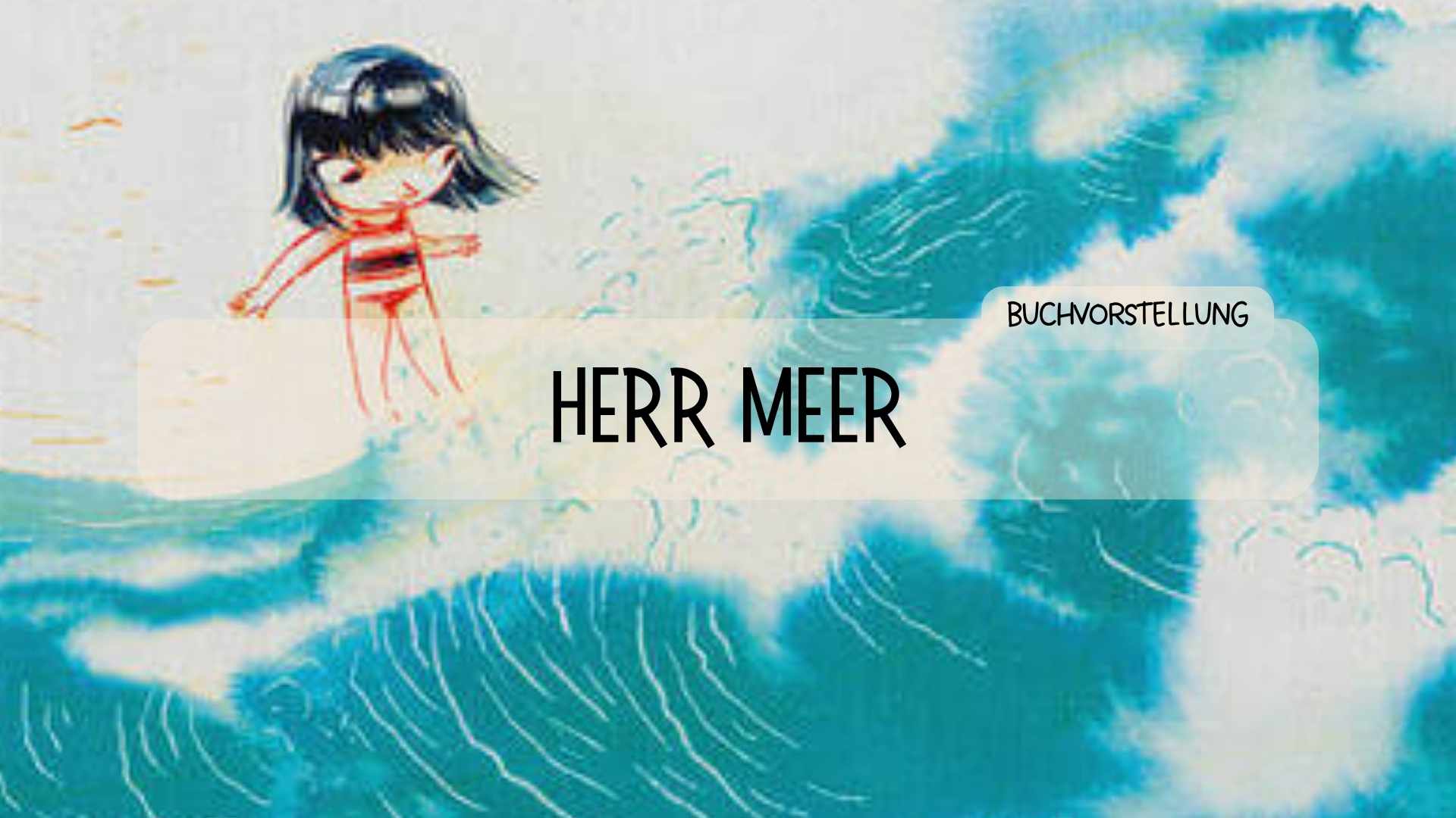 Buchvorstellung „Herr Meer“ - Räuberfuchs-Blog
