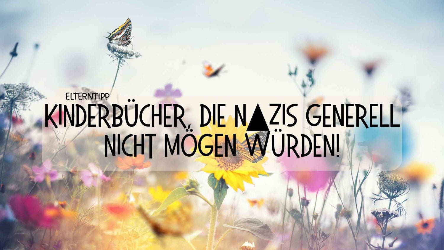VIELFALT UND ANTI-RASSISMUS IN KINDERBÜCHERN: Wie du dein Kind für eine bunte Welt begeisterst. 🎨 - Räuberfuchs-Blog