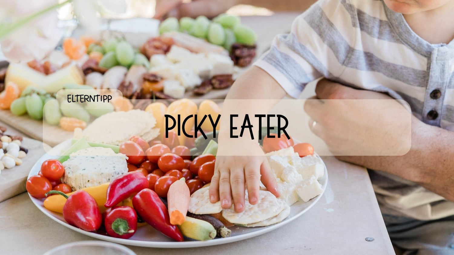 Picky Eater?! Wie motiviere ich mein Kind zum Probieren? - Räuberfuchs-Blog