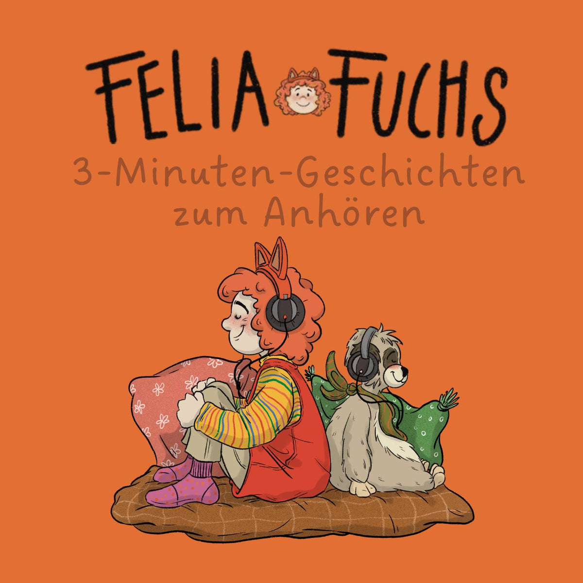 Felia Fuchs - 3-Minuten-Geschichten zum Anhören, Titelbild