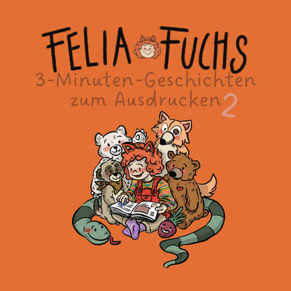 Felia Fuchs - 3-Minuten-Geschichten (2)
