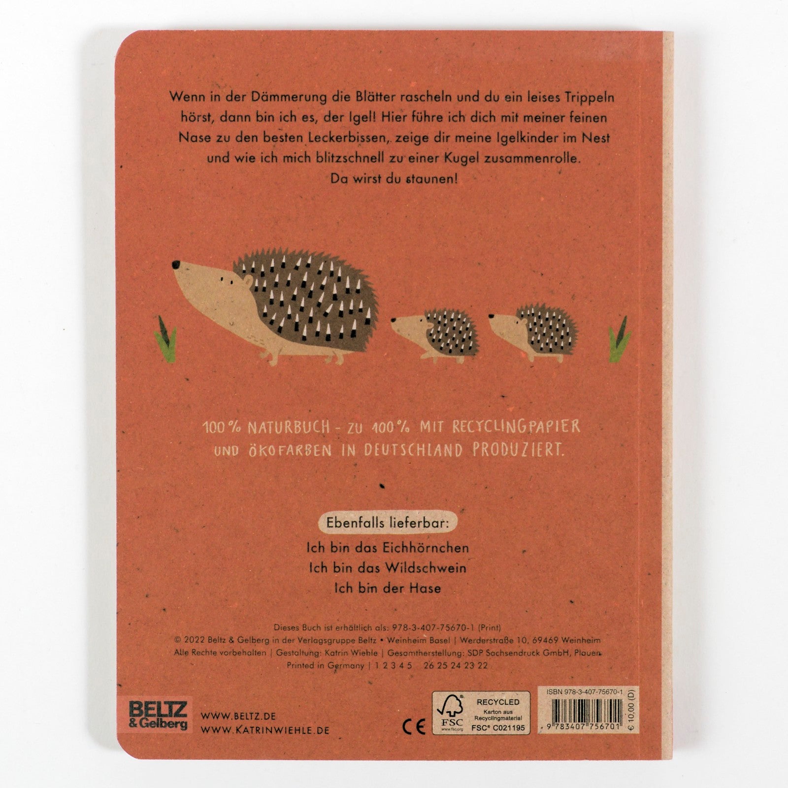 Ich bin der Igel: 100 % Naturbuch. Vierfarbiges Papp-Bilderbuch