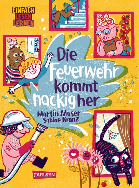 Die Feuerwehr kommt nackig her: Einfach Lesen Lernen