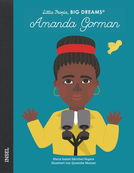 Amanda Gorman Little People, Big Dreams. Deutsche Ausgabe | Kind María Isabel Sánchez Vegara 9783458642831 Insel Verlag (1)