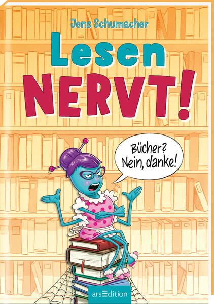 ArsEdition  978-3-8458-5482-3 Lesen NERVT! – Bücher? Nein, danke! (Lesen nervt! 1) (1)
