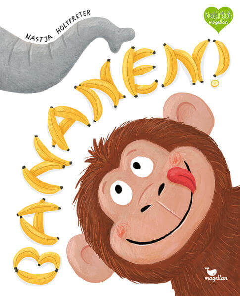  Bananen! Ein Bilderbuch ab 4 Jahren über erste Zahlen, Teil Nastja Holtfreter 9783734822018 Magellan GmbH &amp; Co. KG (1)
